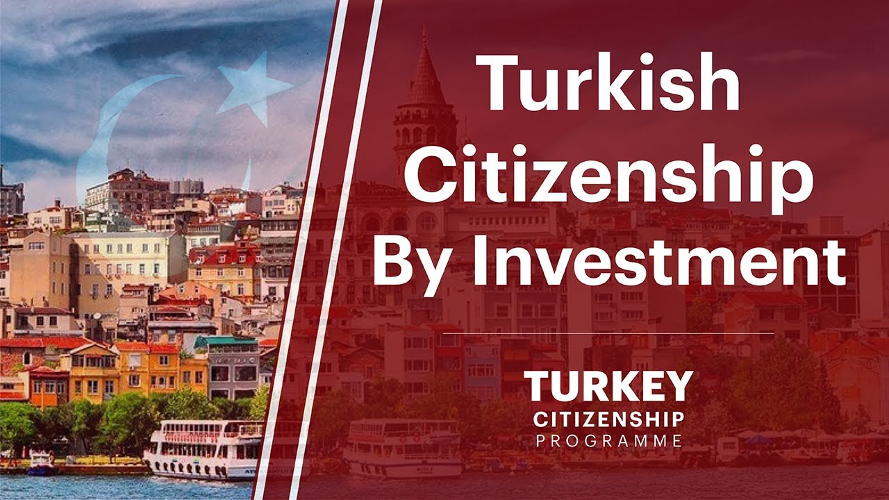 Turkish Citizenship by Investment Programme